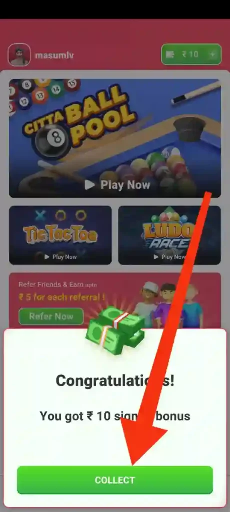 There You Will Get ₹10 Free Bonus Instantly.